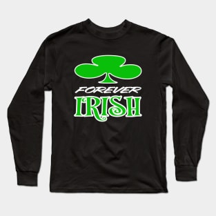 Forever Irish Graphic NEW Long Sleeve T-Shirt